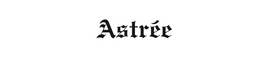 Astree - Home